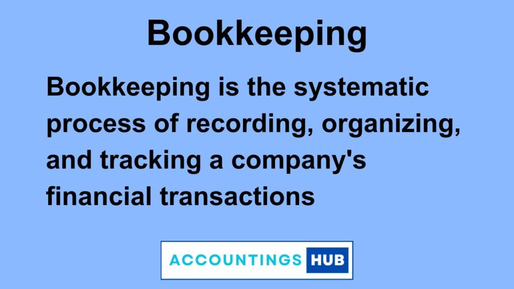 What is Bookkeeping?