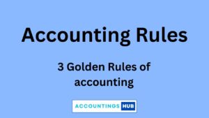 3 Golden Rules of Accounting